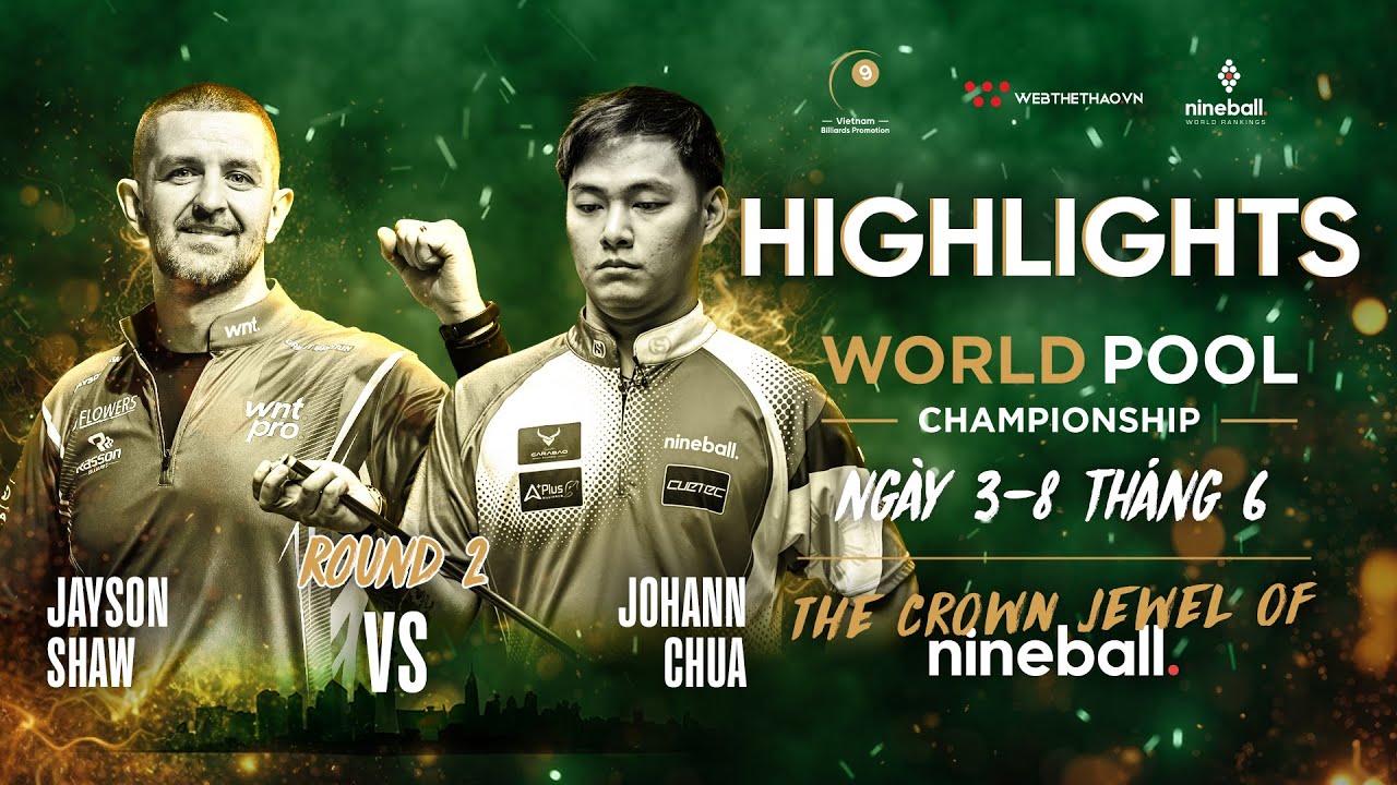 HIGHLIGHS | Jayson Shaw vs Johann Chua | WORLD POOL CHAMPIONSHIP 2024