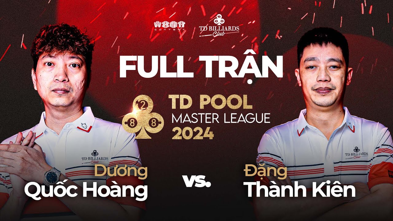 Full trận | Dương Quốc Hoàng vs Đặng Thành Kiên | Round 2 | TD Pool Master League 2024