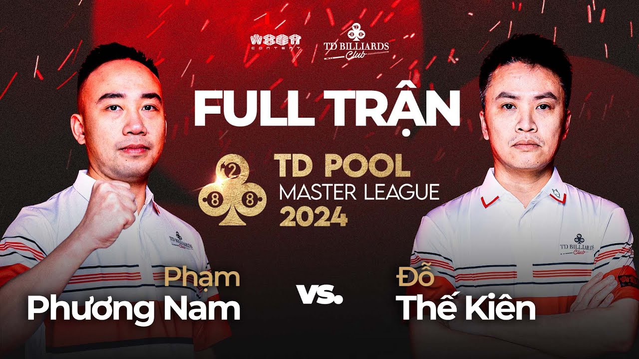 Full trận | Phạm Phương Nam vs Đỗ Thế Kiên | Round 2 | TD Pool Master League 2024