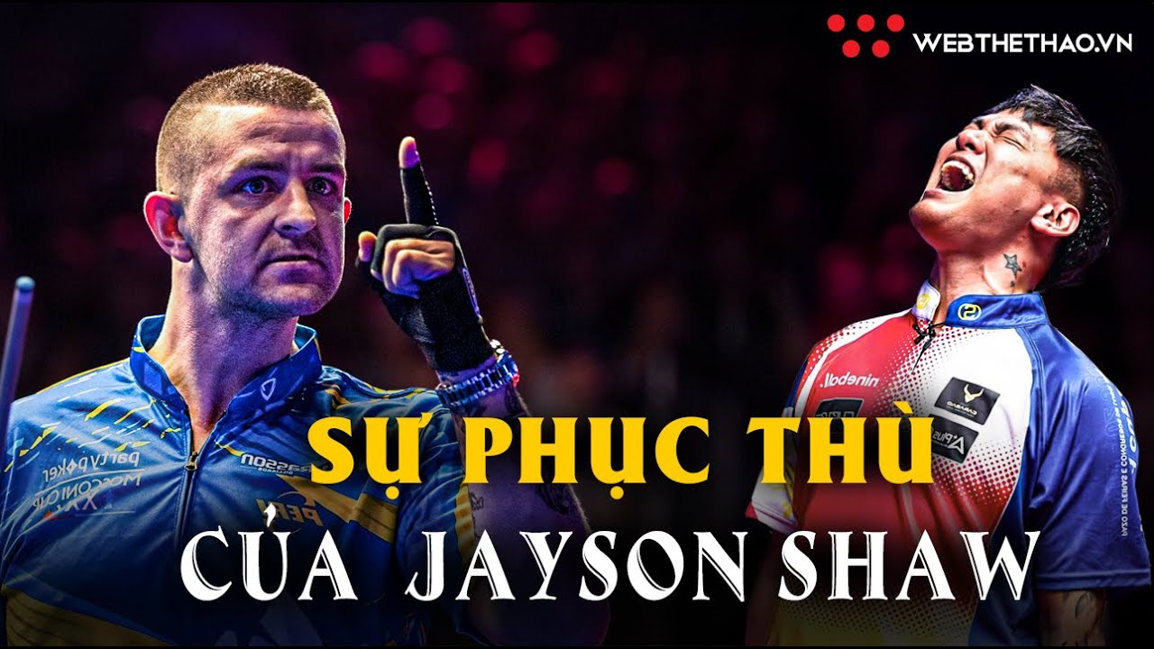 Sự Phục Thù Của Jayson Shaw Vs Johann Chua Tại Giải Hanoi Open Pool Championship 2023