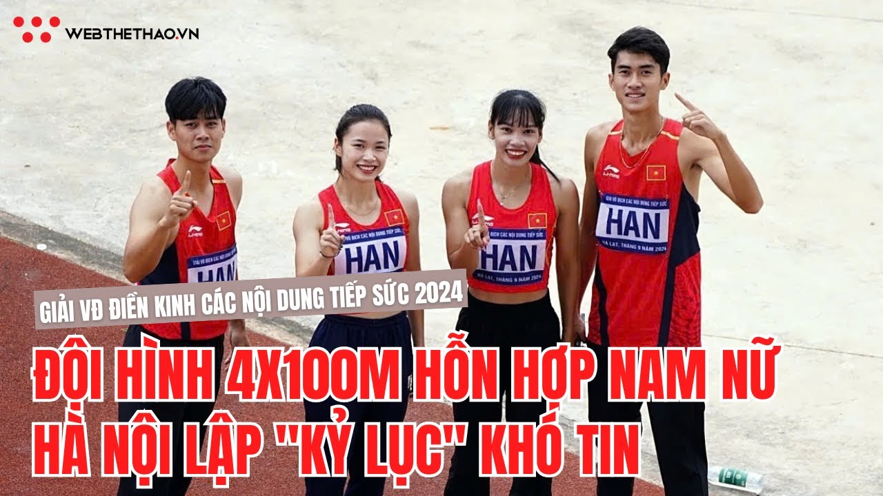 Đội hình 4x100m hỗn hợp Hà Nội lập "kỷ lục" ở giải Vô địch Điền kinh các nội dung tiếp sức 2024