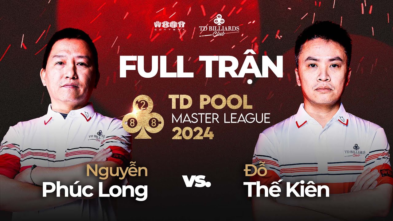 Full trận | Nguyễn Phúc Long vs Đỗ Thế Kiên | Round 2 | TD Pool Master League 2024