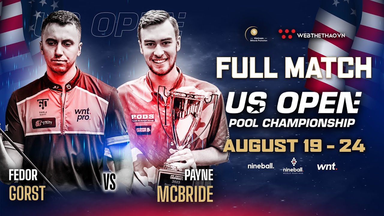 TRẬN ĐẤU | Payne Mcbride vs Fedor Gorst | Giải billiards US Open 2024