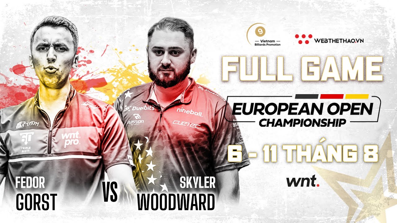 TRẬN ĐẤU | Fedor Gorst vs Skyler Woodward | LAST 16 Giải billiards European Open 2024