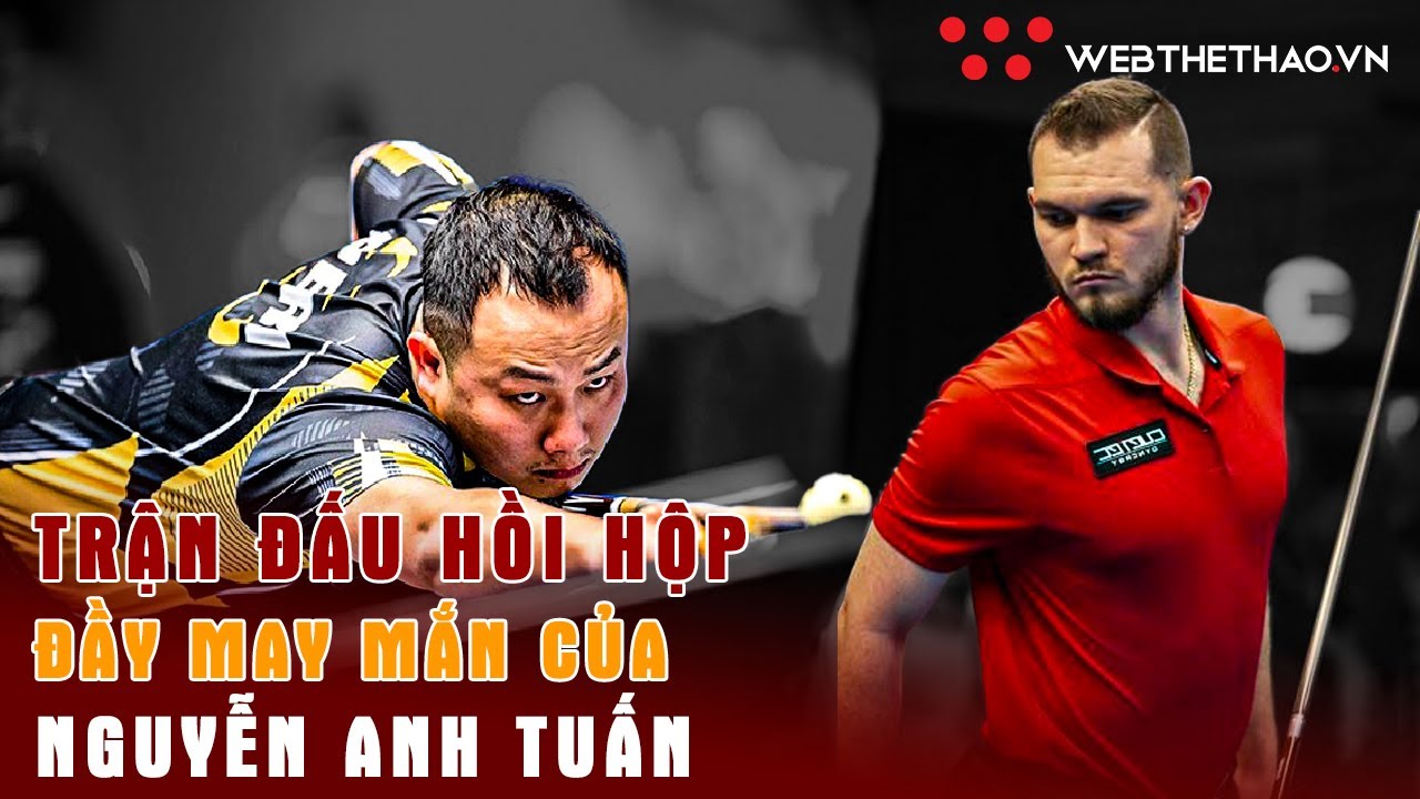 Trận Đấu Hồi Hộp Và Đầy May Mắn Giữa Tuấn Kon Vs Billy Thorpe | Web Thể Thao