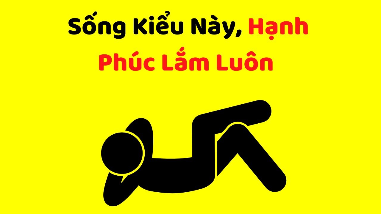 Sống Kiểu Này, Hạnh Phúc Lắm Luôn