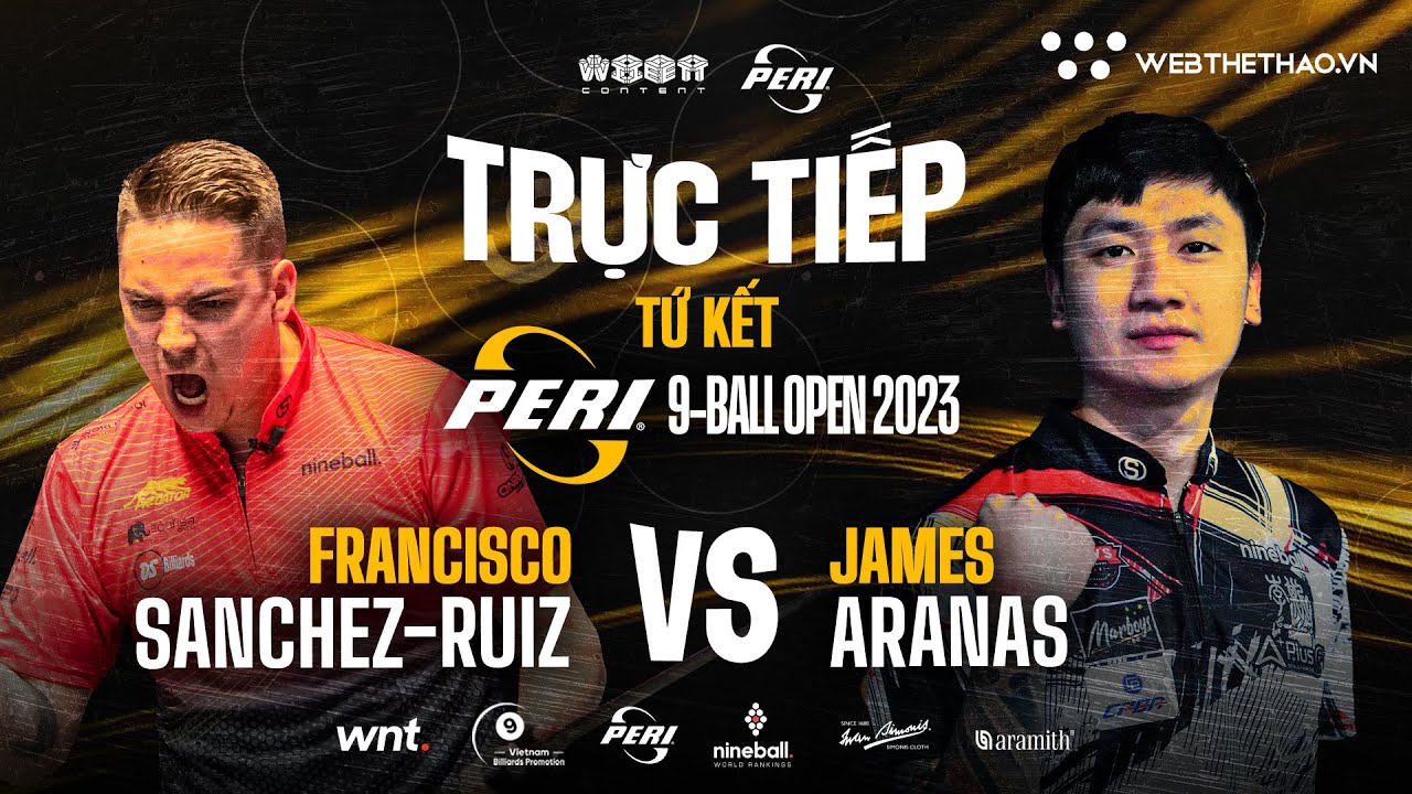 🔴Trực tiếp | Francisco Sanchez Ruiz vs. James Aranas | Peri 9-Ball Open 2023 | QTR-FINALS | TABLE TV