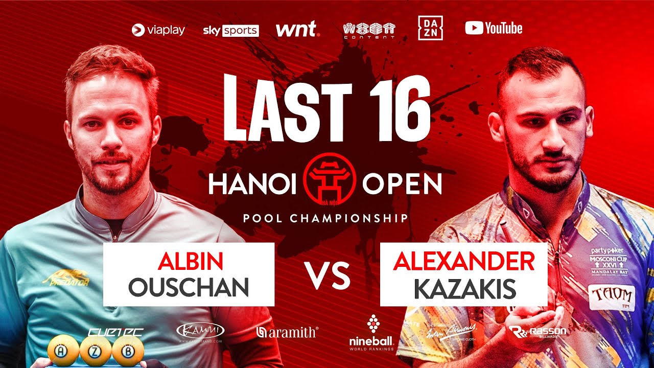 🔴Trực tiếp | Albin Ouschan vs Alexander Kazakis | 2023 Hanoi Open Pool  | TABLE 1 | Last 16