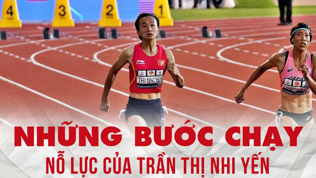 Trần Thị Nhi Yến và những bước chạy nỗ lực tại chung kết giải Điền kinh vô địch châu Á