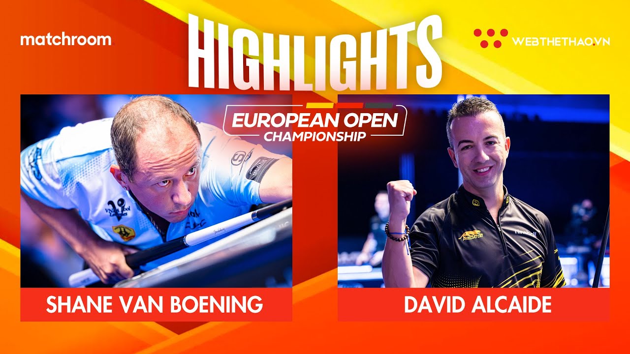 Highlights | Shane van Boening vs David Alcaide | Giải Billiards European Open 2023