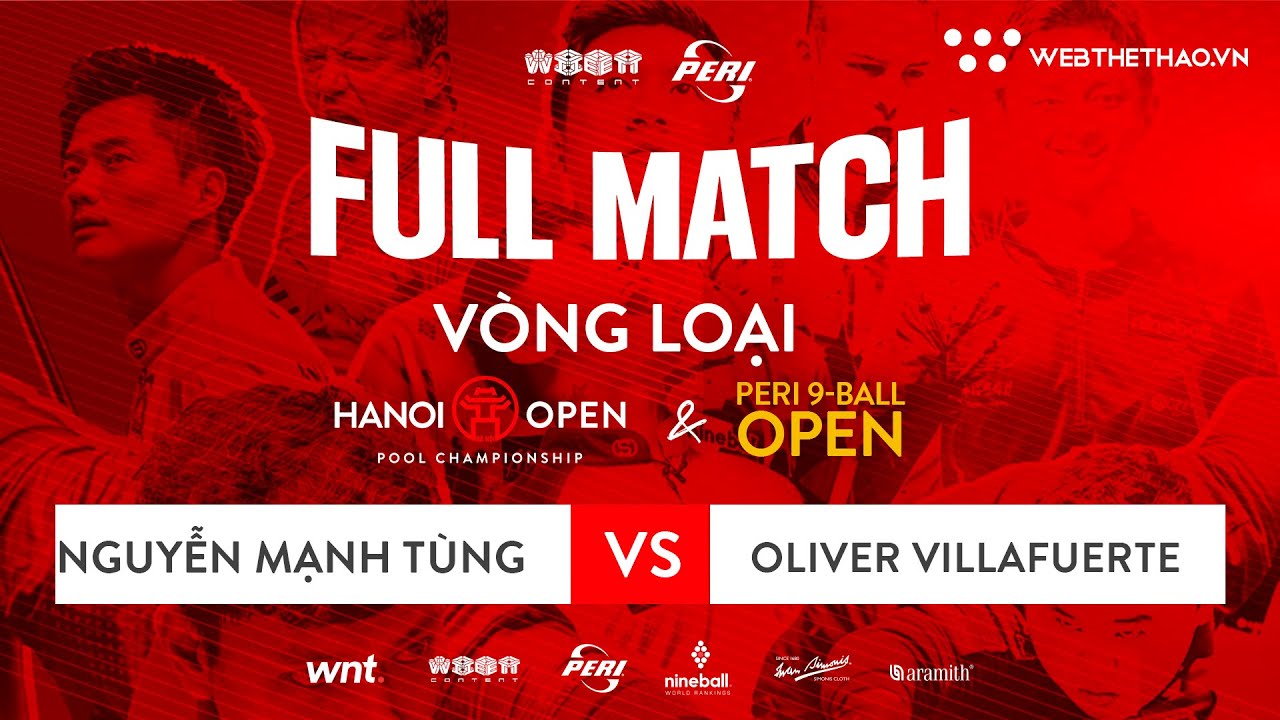 FULL TRẬN | MẠNH TÙNG VS O.VILLAFUERTE | Vòng loạI Peri Open & Hanoi Open Pool Championship 2023