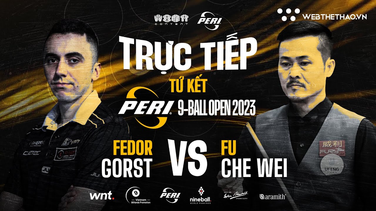 🔴Trực tiếp | Fedor Gorst vs. Fu Che Wei | Peri 9-Ball Open 2023 | TỨ KẾT | TABLE TV