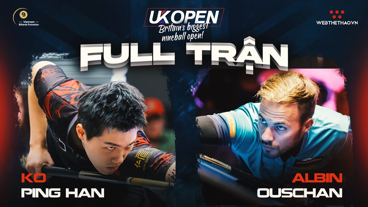 Full trận | Albin Ouschan vs Ko Ping Han | UK Open Pool Championship 2023