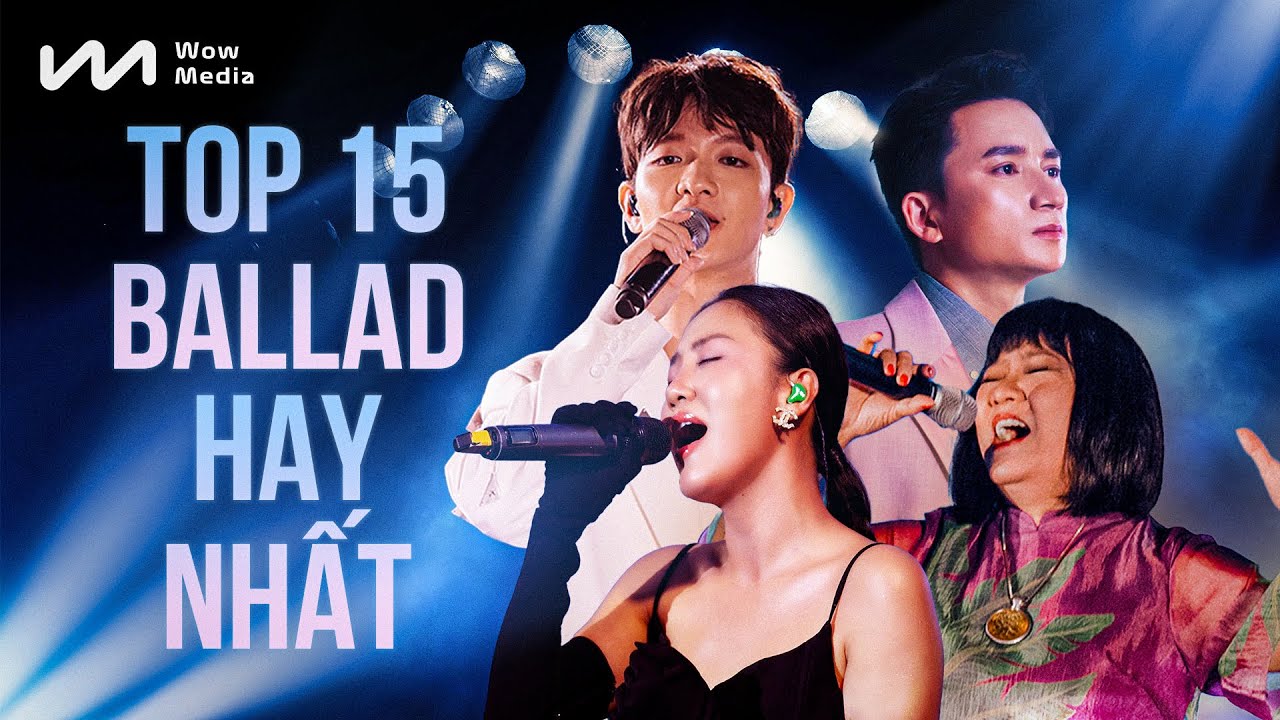 Top 15 bản ballad buồn hay nhất của Phan Mạnh Quỳnh, Văn Mai Hương