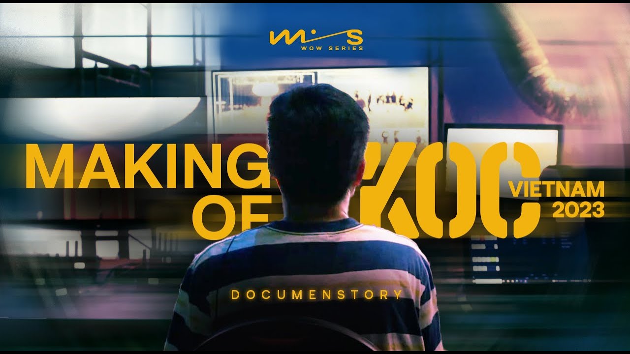 [TRAILER] WOWSERIES | DOCUMENSTORY - CÂU CHUYỆN HẬU TRƯỜNG KOC VIETNAM 2023