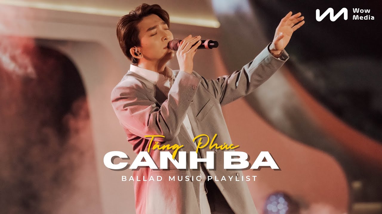 CANH BA - TĂNG PHÚC | Nhạc Trẻ Ballad Nhẹ Nhàng Say Đắm Tâm Hồn | Nhạc Trẻ