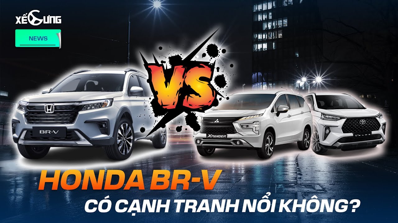 660 triệu chọn Honda BR-V base hay Xpander, Veloz bản full: tân binh có gì để cạnh tranh?