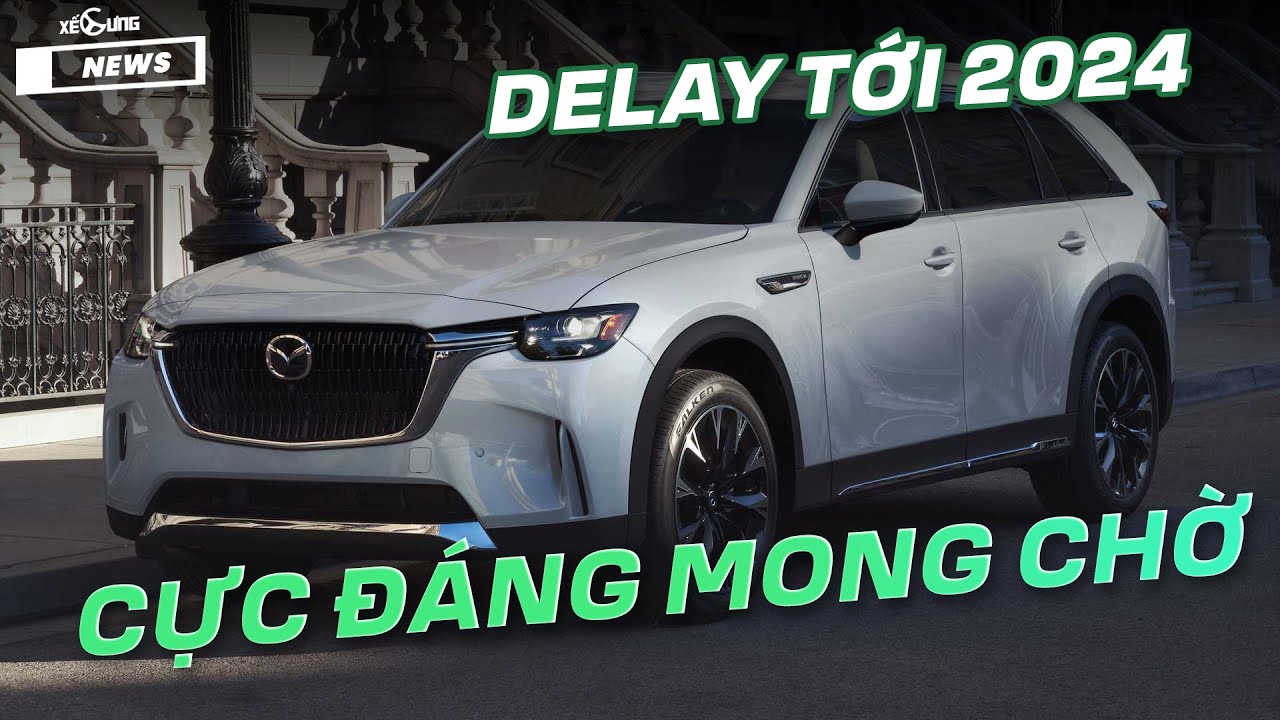 Mazda CX-70 bị delay đến 2024, nhưng vẫn là mẫu xe "SANG" cực kì đáng mong chờ