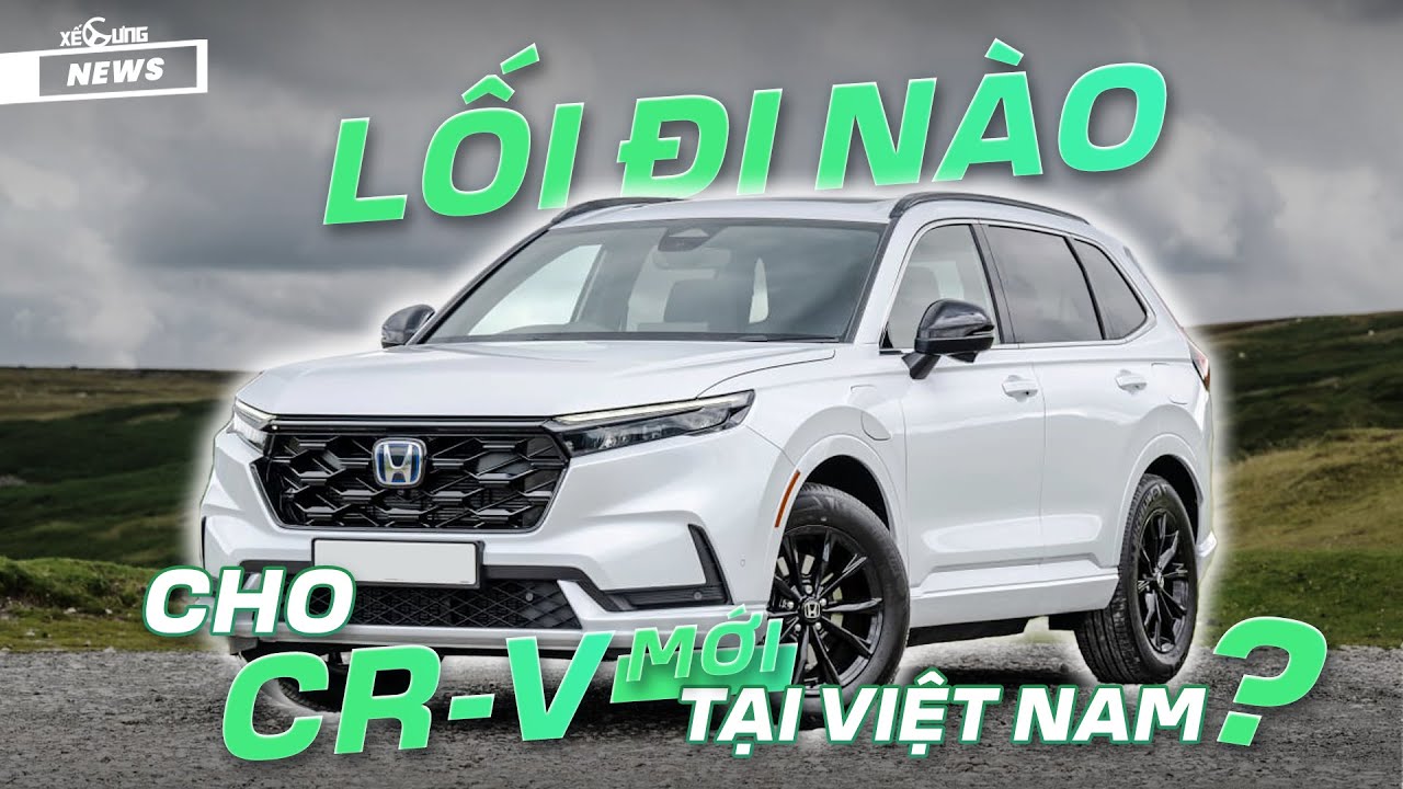 Honda CR-V chuẩn bị ra mắt: Nhảy vào phân khúc "nảy lửa", cơ hội ở đâu?