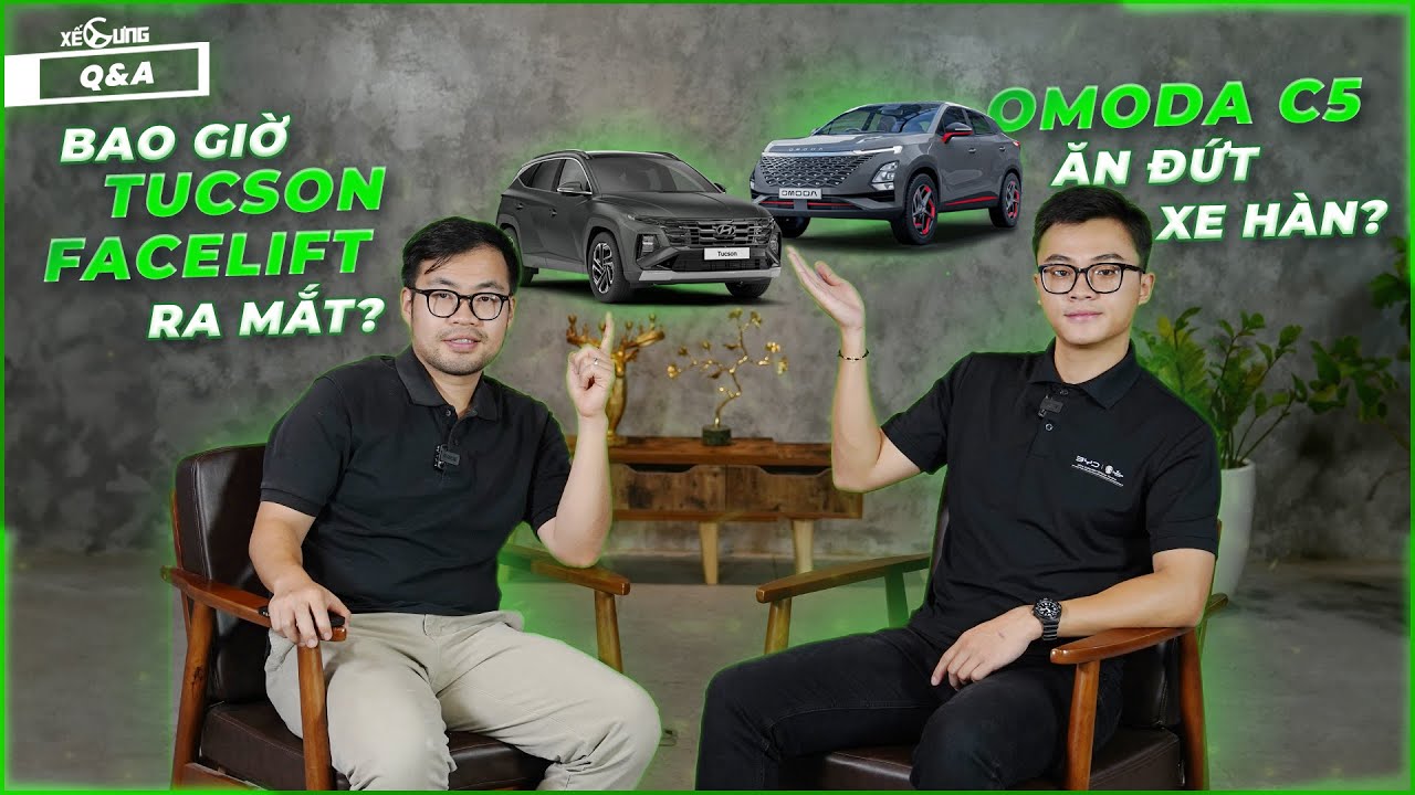 Omoda C5 ĂN ĐỨT XE HÀN ? Vợ con dễ say nên chọn CX-5 ? Có nên chờ Tucson facelift ? | Q&A 17