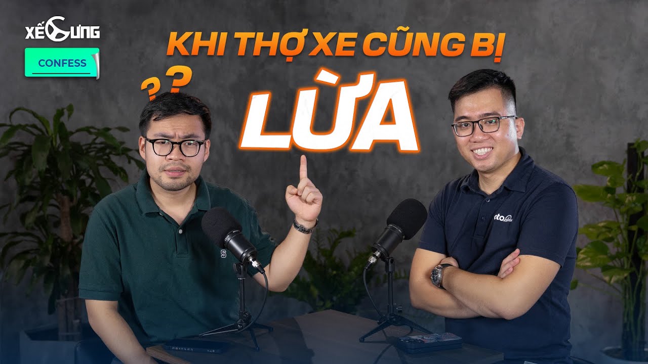 Dân lừa thợ xe cũ? Thợ mua nhầm xe tai nạn? Rủi ro hơn cả dân? | Xế Cưng confess