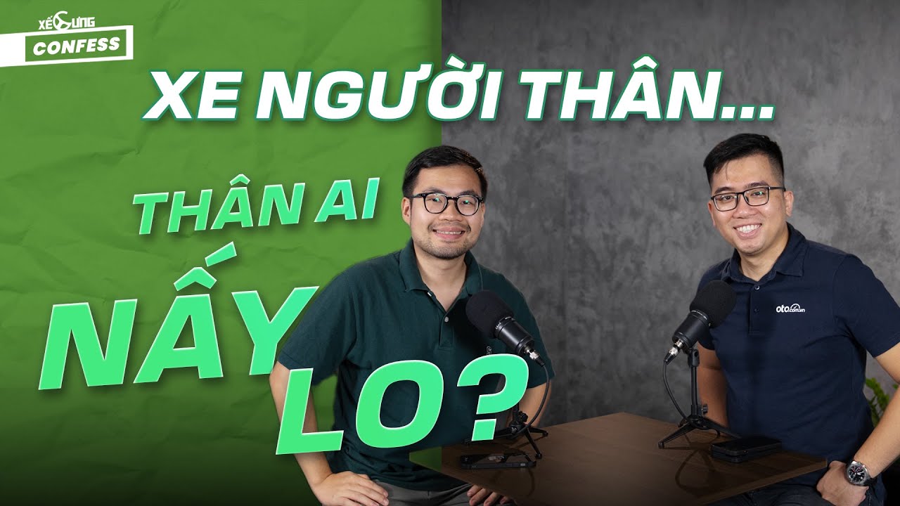 Mua xe của người quen: "món hời" hay "mỗi người thân là 1 nạn nhân"? | Xế Cưng confess