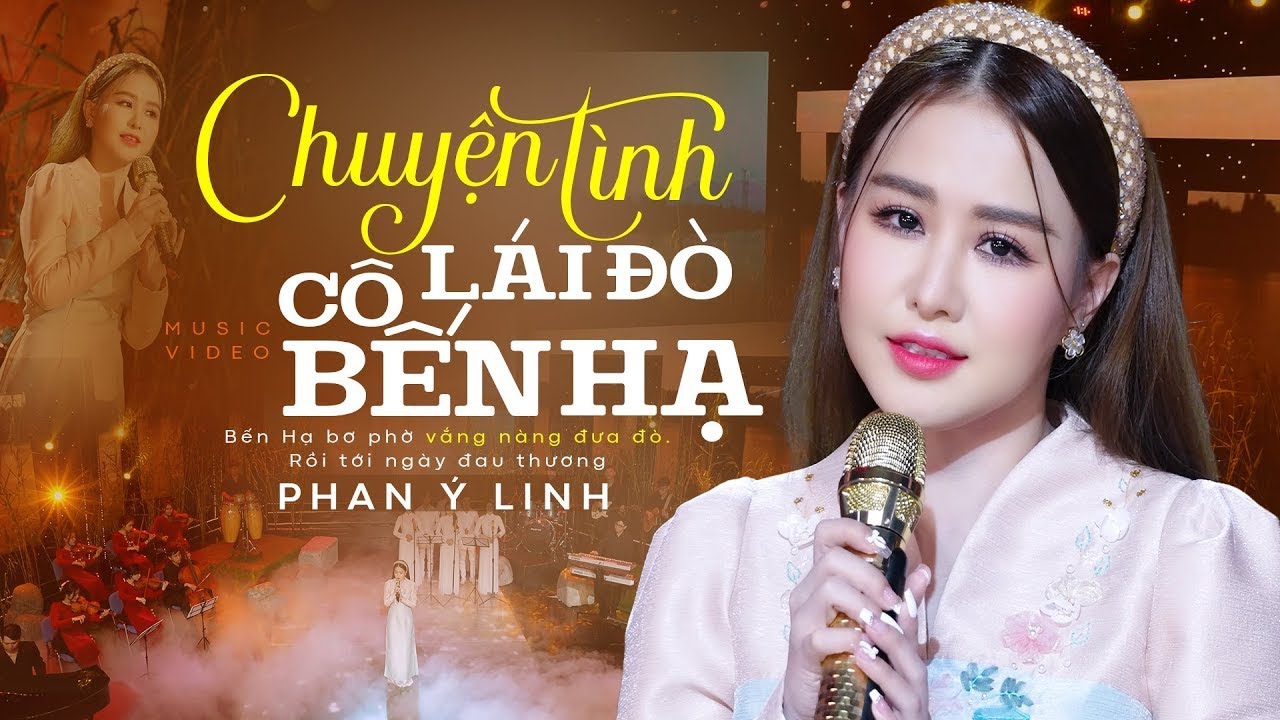 Chuyện Tình Cô Lái Đò Bến Hạ - Phan Ý Linh | Siêu Phẩm Bolero Mới Nhất 2023 (Official MV)