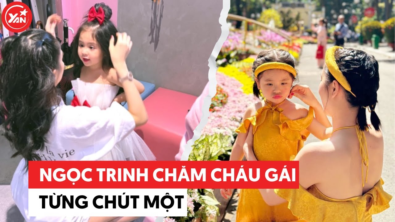 Ngọc Trinh "rèn giũa" cháu gái từng kỹ năng sống, từng bước đưa vào showbiz