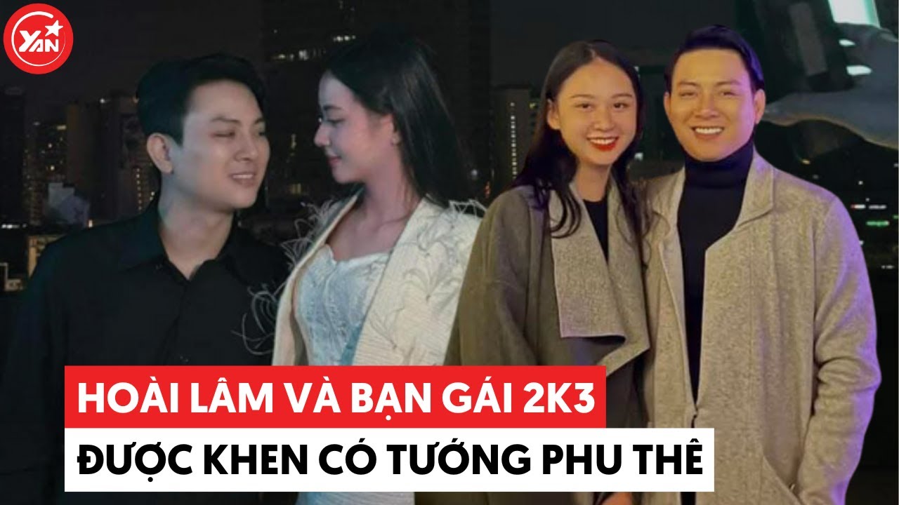 Hoài Lâm hiếm hoi khoe ảnh bạn gái 2k3, được khen có tướng phu thê