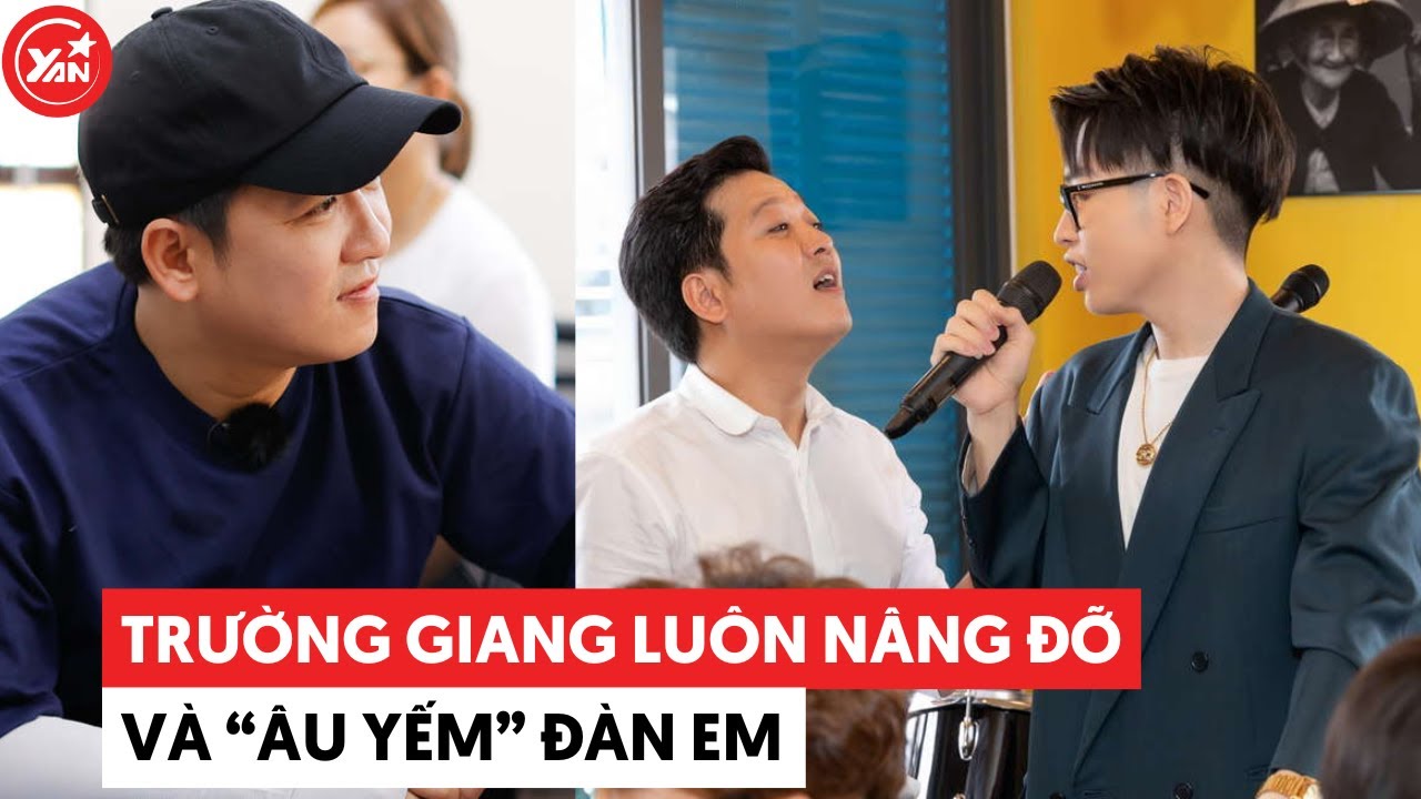 Trường Giang hướng ánh nhìn "âu yếm" dành cho đàn em, nâng đỡ như người nhà