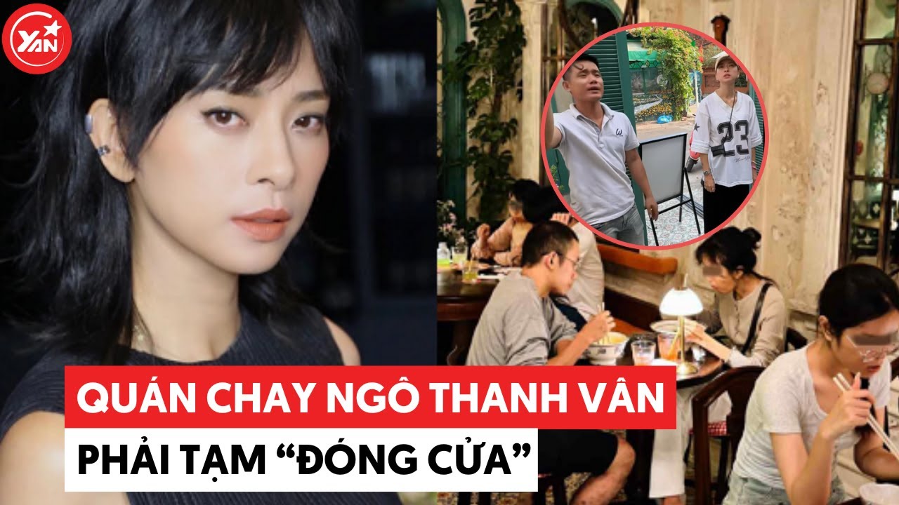 Quán chay Ngô Thanh Vân phải “tạm đóng cửa" sau ít ngày khai trương