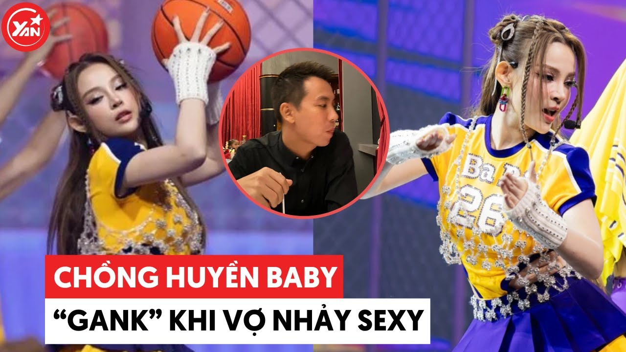 Chồng Huyền Baby “gank” mỗi lần vợ nhảy sexy dance