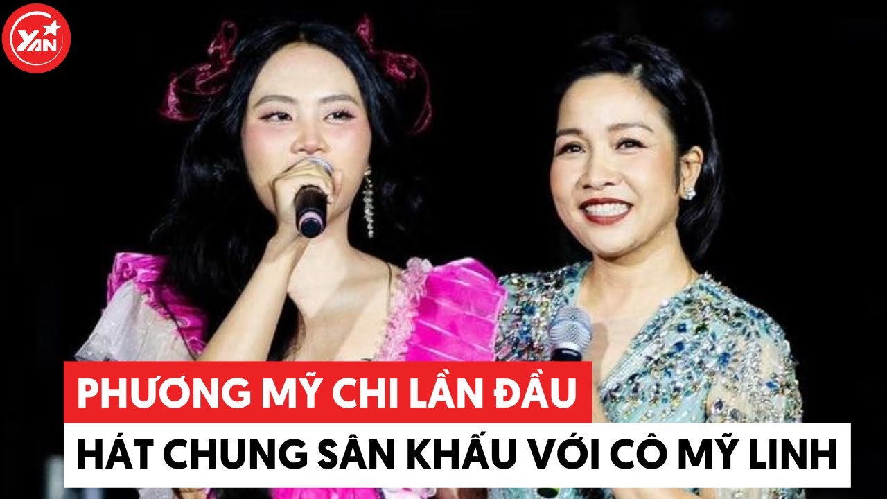 Phương Mỹ Chi chưa bao giờ nghĩ là sẽ được hát chung sân khấu với ca sĩ Mỹ Linh