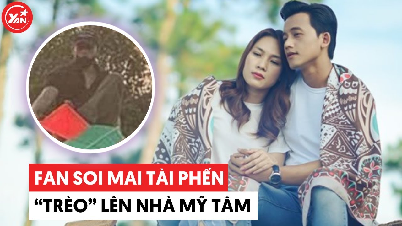 Fan soi ảnh Mai Tài Phến ở nhà Mỹ Tâm, chính chủ phải nhanh chóng xoá vội