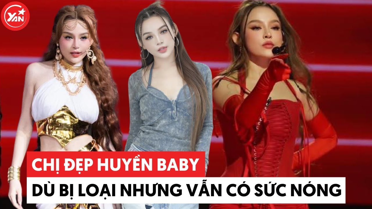 Huyền Baby dù bị loại tại "Chị đẹp đạp gió rẽ sóng" nhưng vẫn giữ được sức nóng