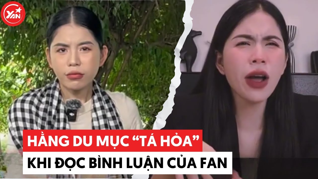 Hằng Du Mục và những màn "hú hồn chim én" vì đọc bình luận của fan