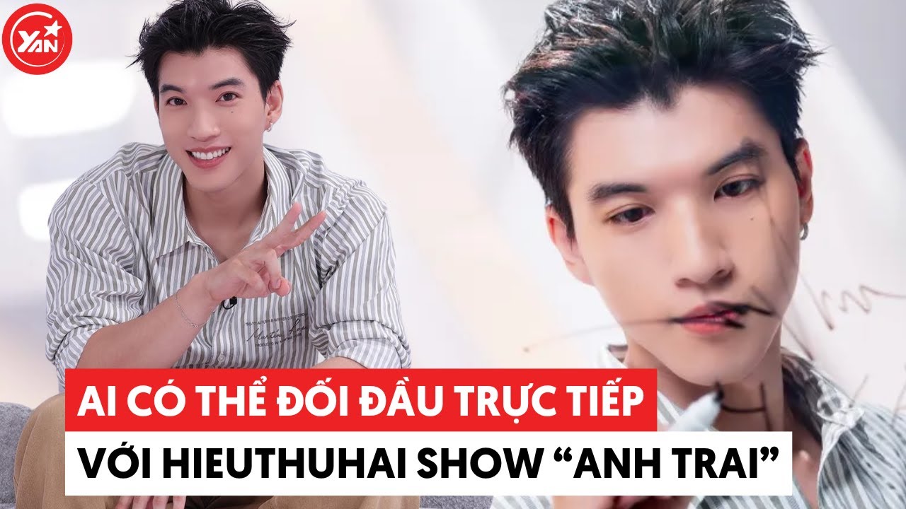 Ai có thể đủ sức "kèn cựa" ngôi vị top 1 của HIEUTHUHAI tại show "Anh Trai Say Hi"