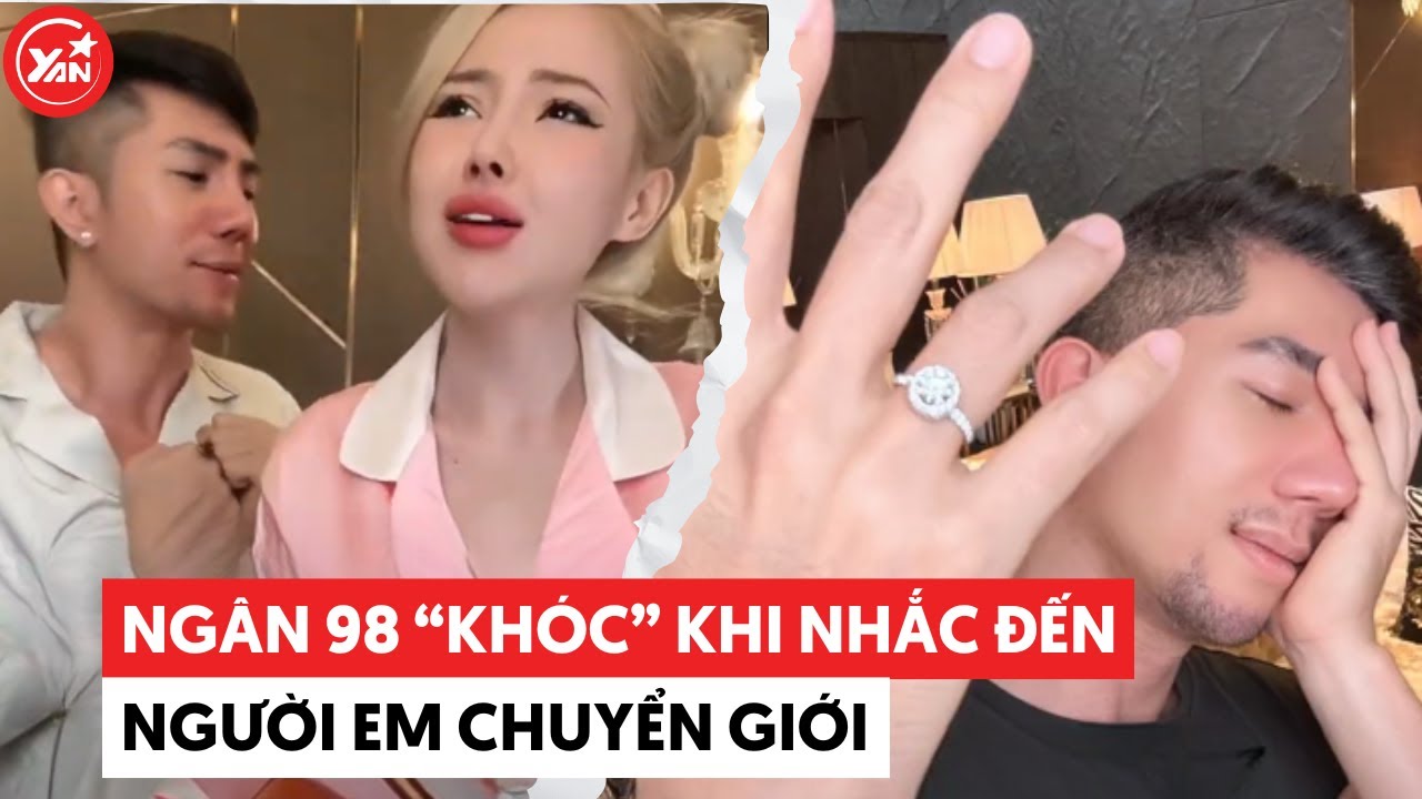 Ngân 98 không nhận nhẫn cầu hôn, nhiều lần muốn chia tay nhưng Lương Bằng Quang không chịu