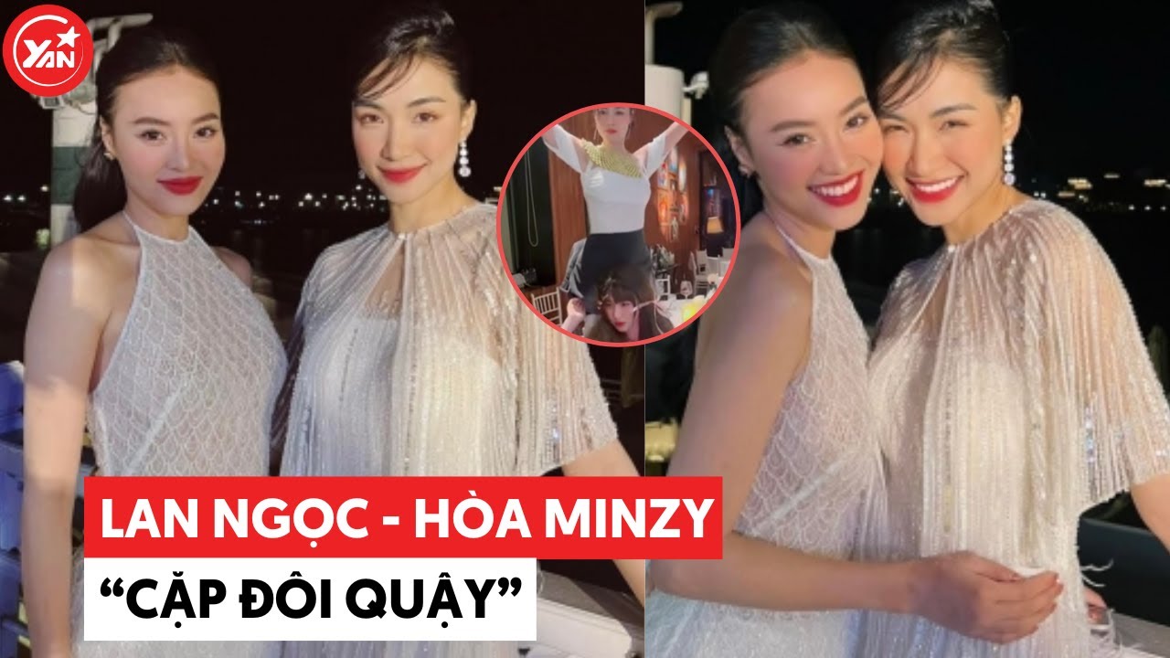 Hoà Minzy và Ninh Dương Lan Ngọc: Cùng tần số gặp nhau "quậy lên bờ xuống ruộng"