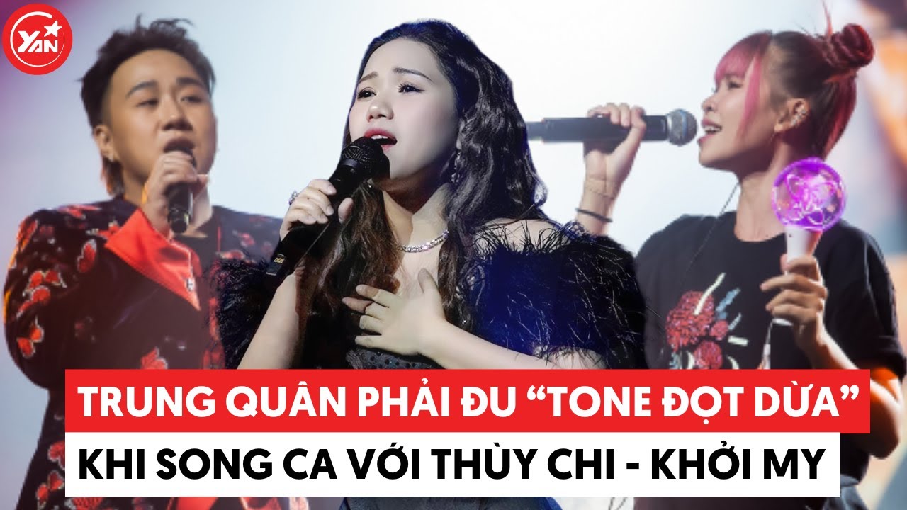 Trung Quân Idol cứ hễ song ca với bộ đôi Thuỳ Chi -  Khởi My là phải đu “tone đọt dừa”