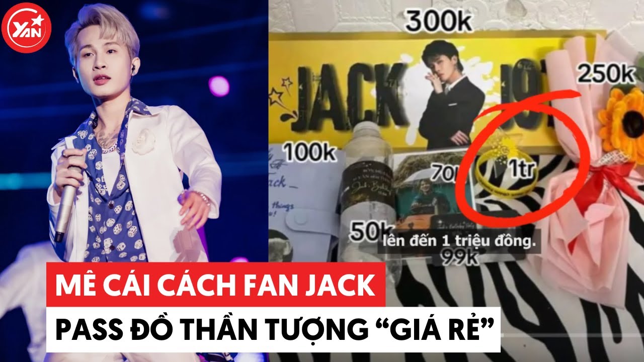 Fan Jack pass đồ thần tượng “giá rẻ”: Vòng tay nhựa bán 1 triệu đồng