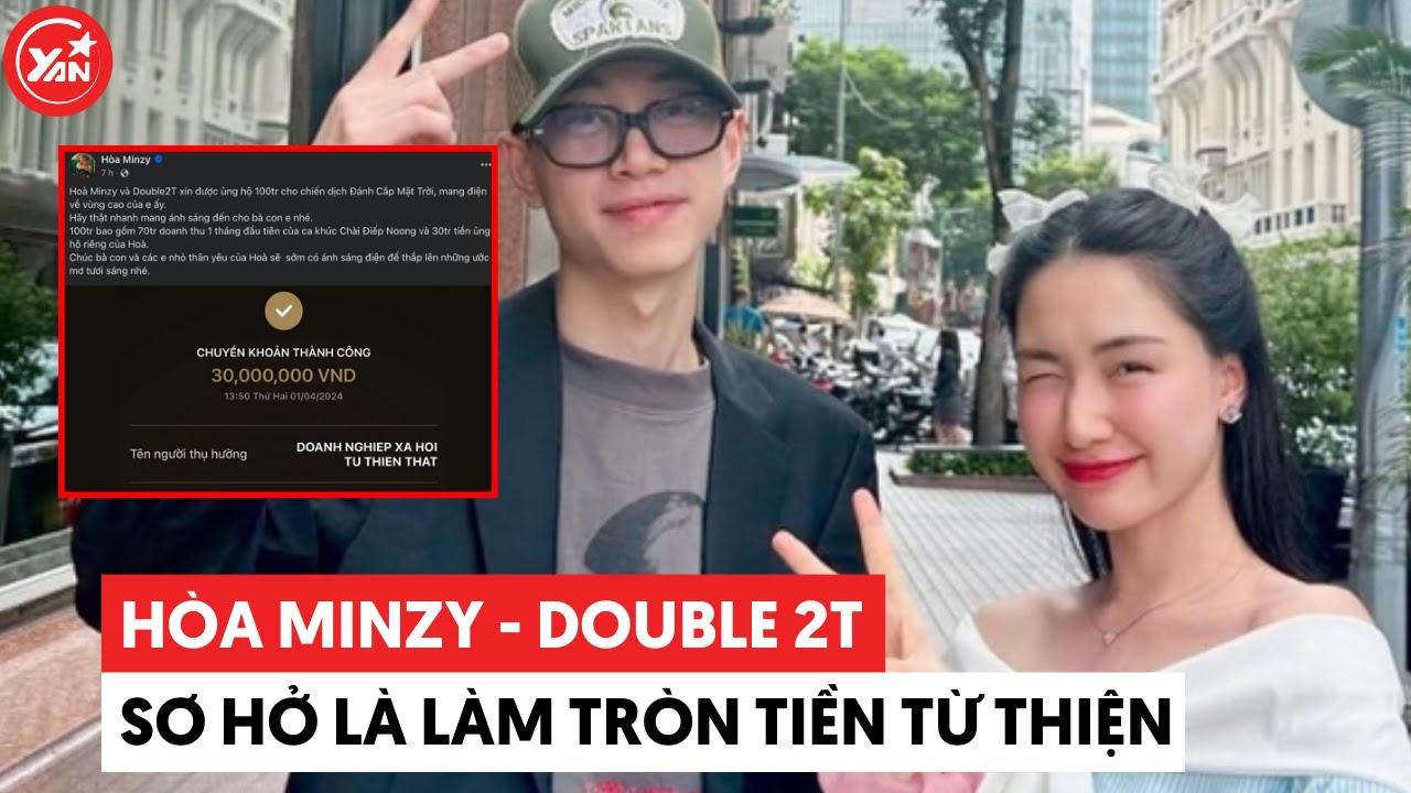 Hoà Minzy - Double 2T: Sơ hở là làm tròn tiền từ thiện