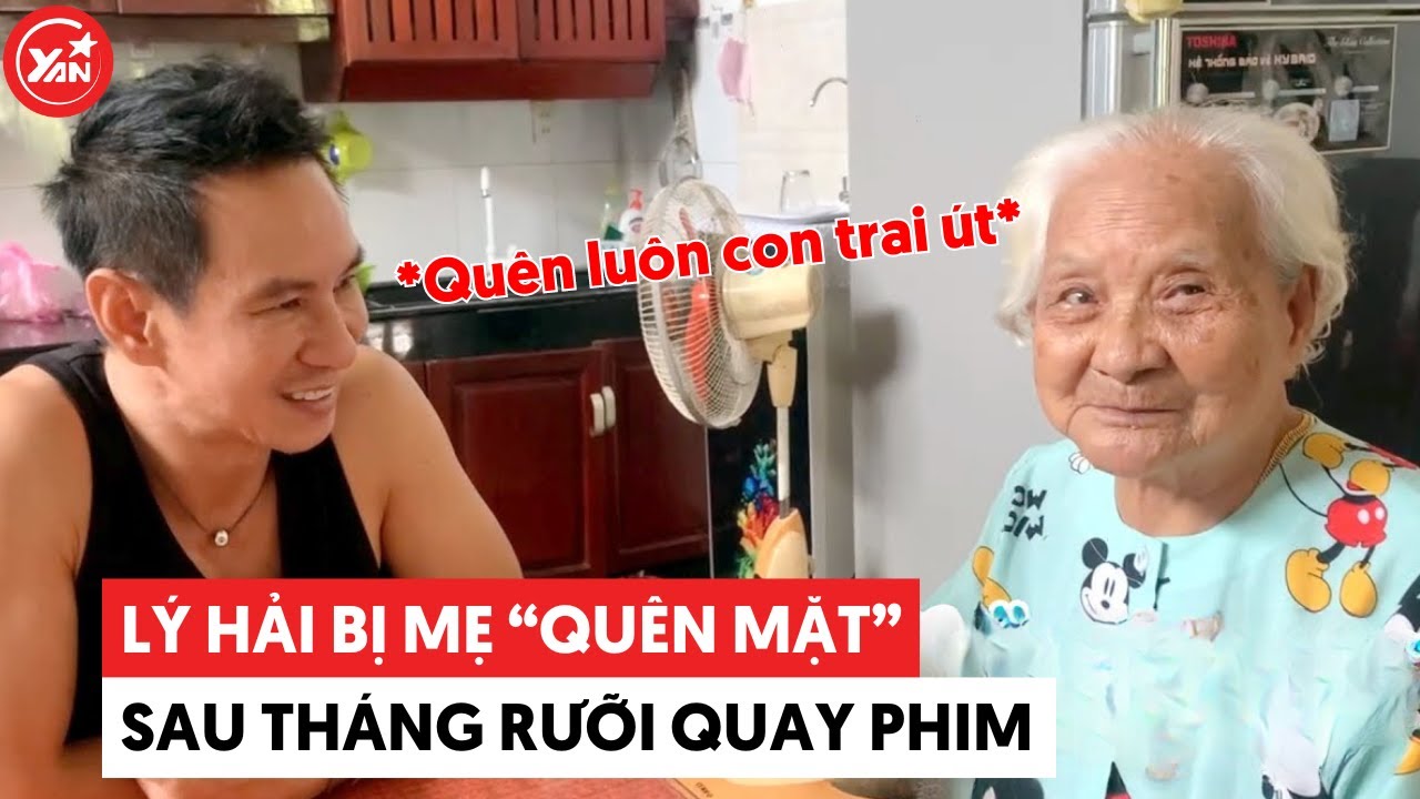 Lý Hải bị mẹ già quên mặt sau tháng rưỡi quay phim Lật Mặt 7