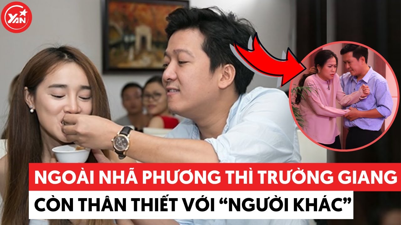 Ngoài Nhã Phương thì có một người con gái mà khiến Trường Giang "cưng hết nấc"