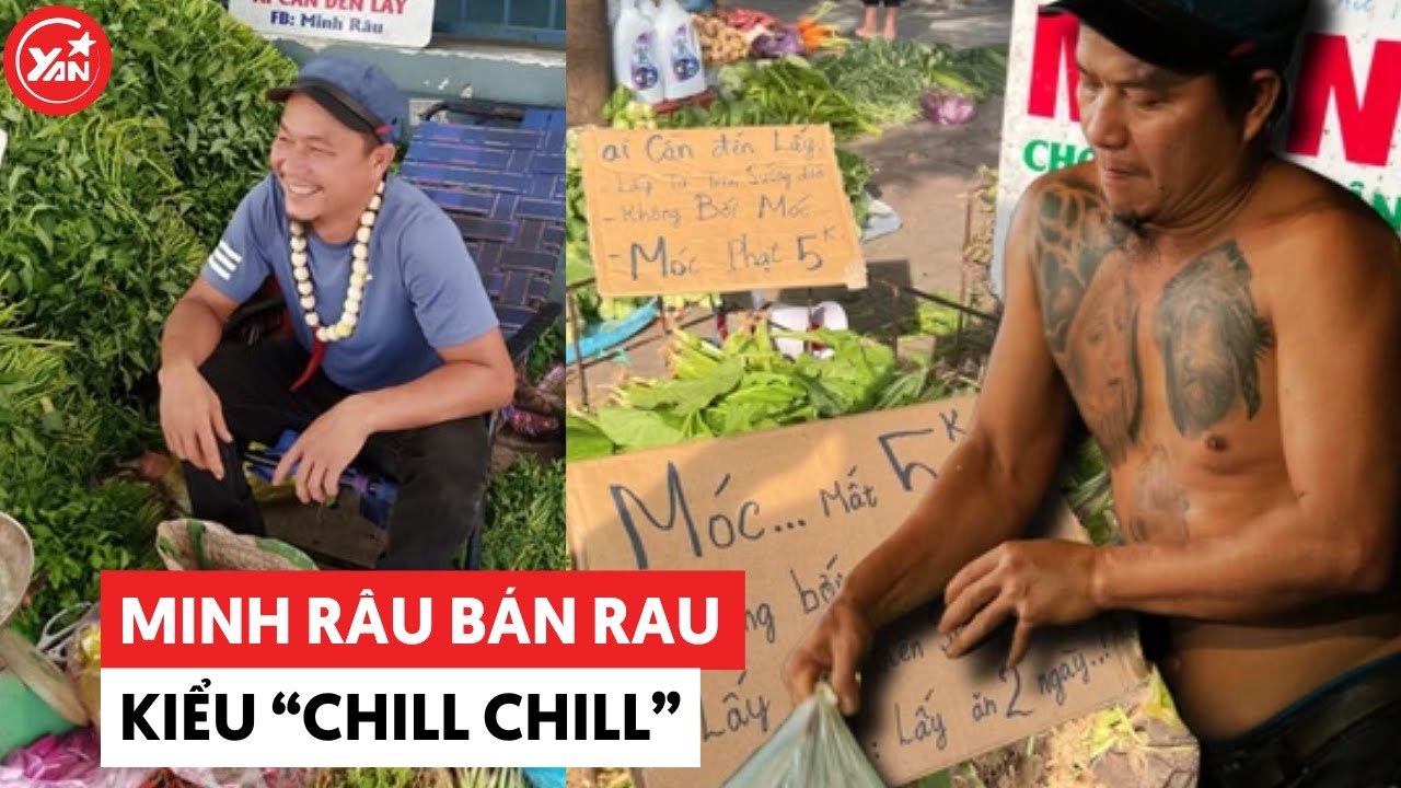 Minh Râu và phong cách bán rau có 102: Nằm võng chill còn lại khách "tự lo"