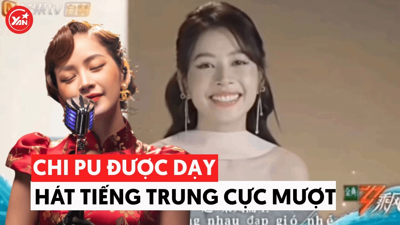 Chi Pu được chị đại Cung Lâm Na dạy hát tiếng Trung cực mượt: Qua xứ bên đó như cá gặp nước