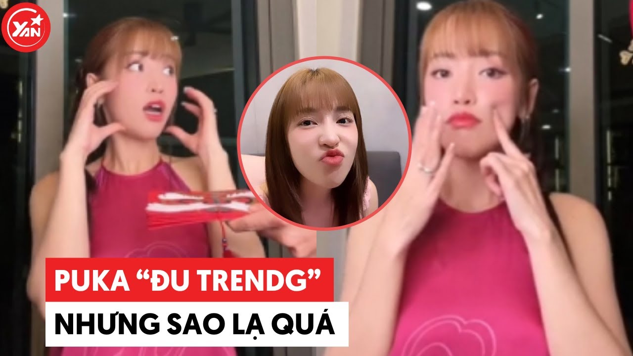 Puka "đu trend" nhưng sao lạ quá, nghe xong tỉnh ngang