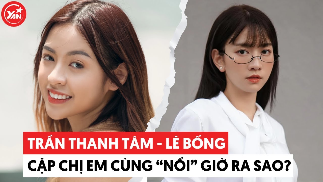 Lê Bống và Trần Thanh Tâm: Người làm anti-fan quay xe, người thì không thay đổi mấy