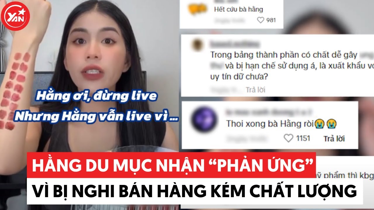 Hằng Du Mục nhận "phản ứng" vì bị nghi bán hàng kém chất lượng