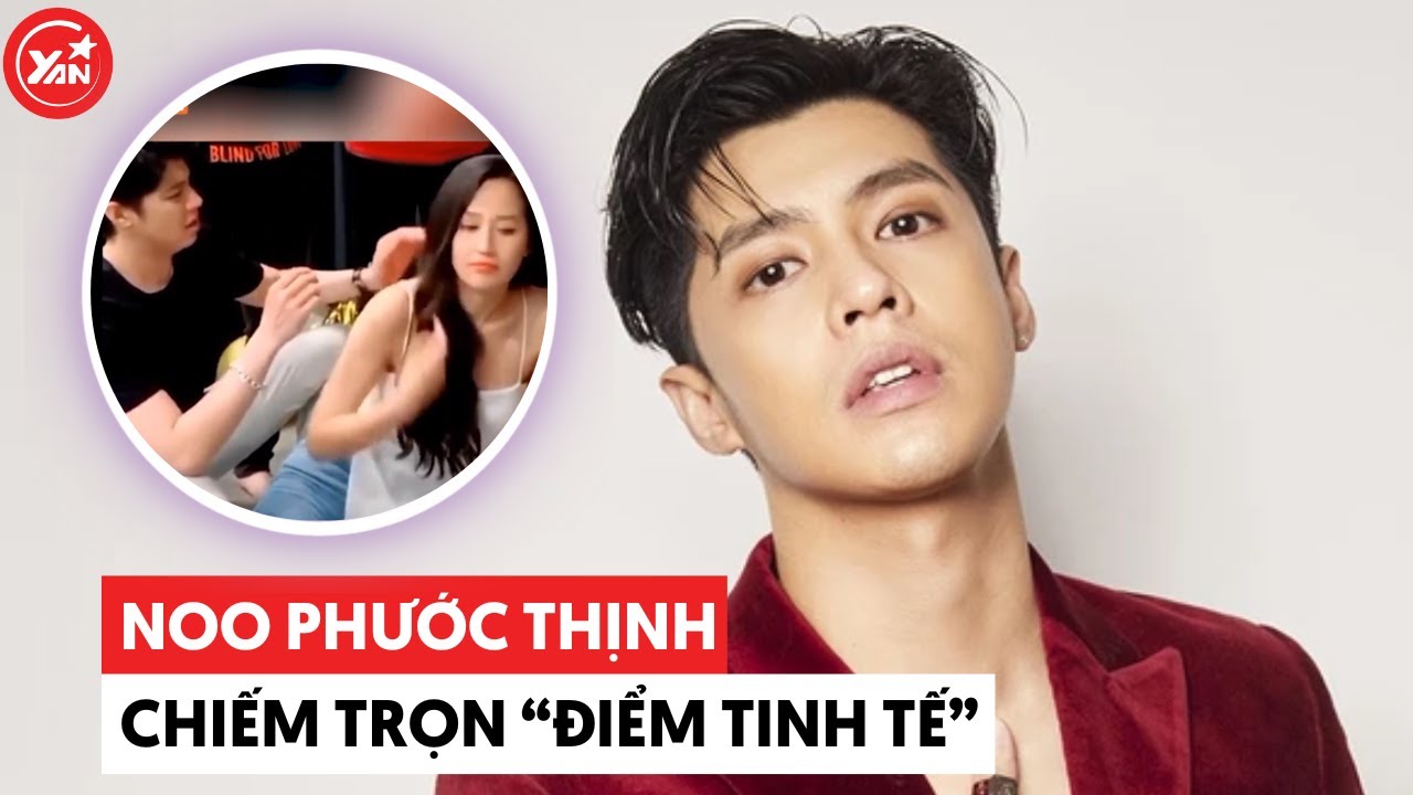 Noo Phước Thịnh chiếm trọn "10 điểm" tinh tế với đồng nghiệp